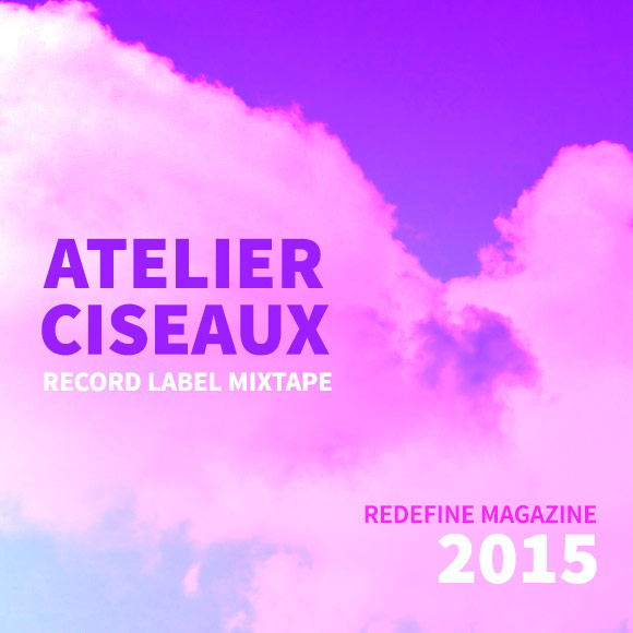 Atelier Ciseaux Record Label Mixtape